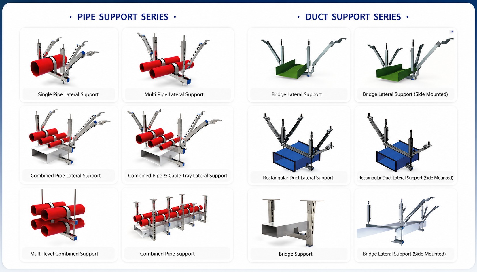 Seismic bracing systems overview — Pipe Support Series and Duct Support Series: single pipe, multi-pipe, combined pipe, combined pipe and cable tray, multi-level, bridge and rectangular duct lateral supports